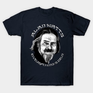 ALAN WATTS - EVERYTHING'S ZEN - Buddhism, spirituality, psychedelic, 60's, philosophy T-Shirt